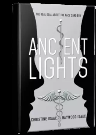 Ancient Lights the Real Deal About the Race Card Evil